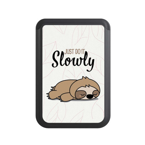  Cardholder Just Do It Slowly Sloth