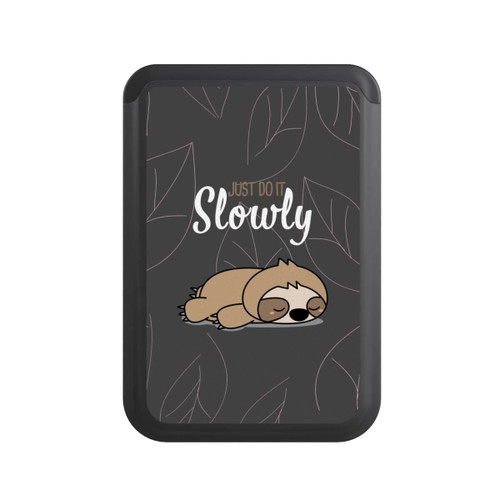  Cardholder Just Do It Slowly Sloth Grey