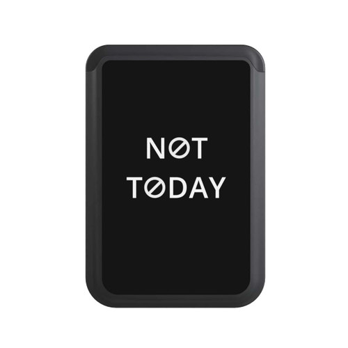  Cardholder Not Today