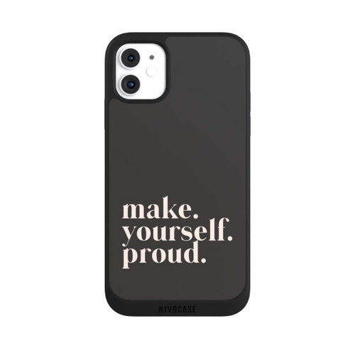 Apple iPhone 11 NIVOpure Make Yourself Proud Quote