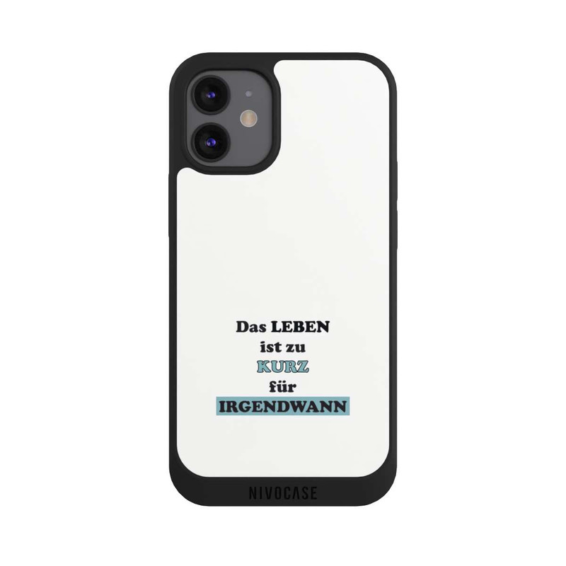 iPhone 12 mini NIVOpure Das Leben Ist zu Kurz für Irgendwann