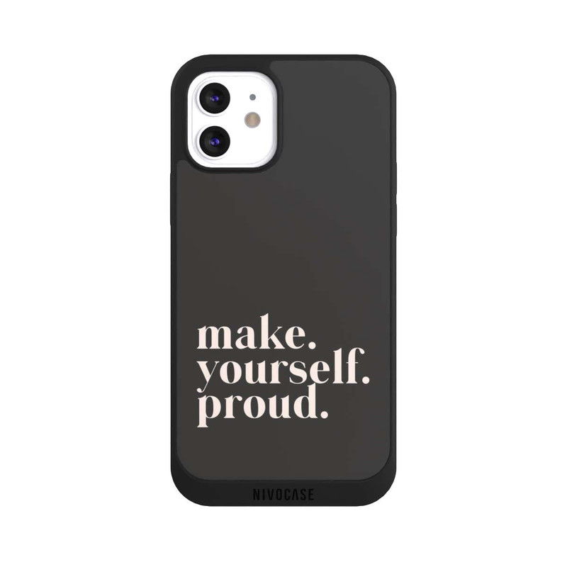 iPhone 12 NIVOpure Make Yourself Proud Quote