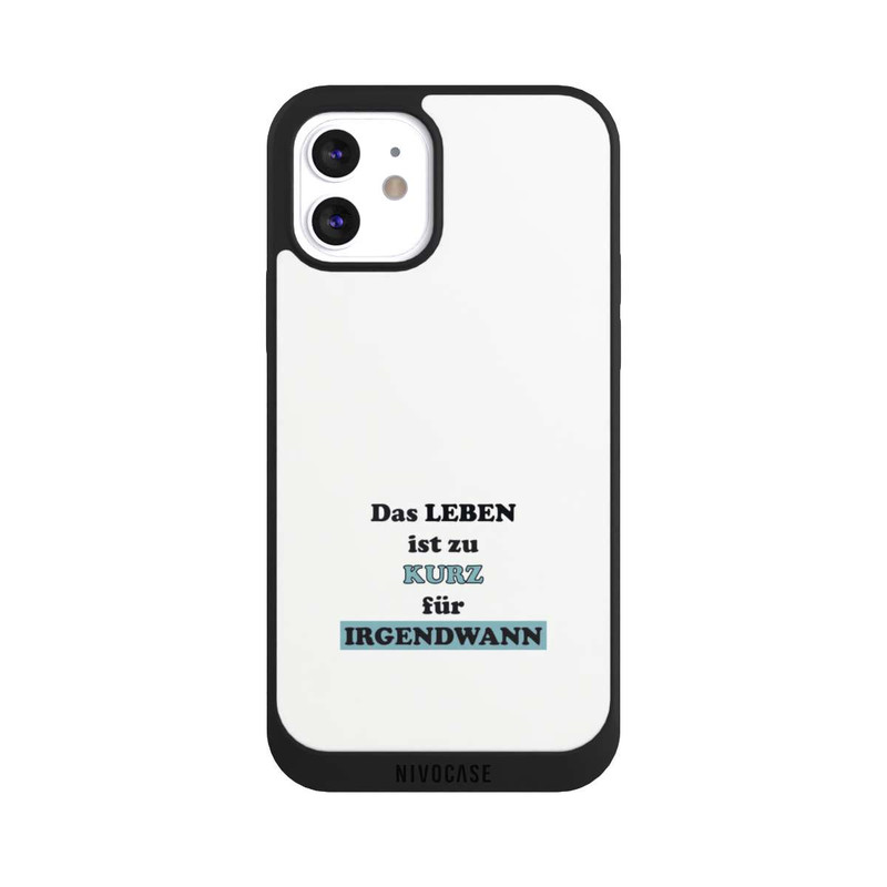 iPhone 12 NIVOpure Das Leben ist zu Kurz für Irgendwann