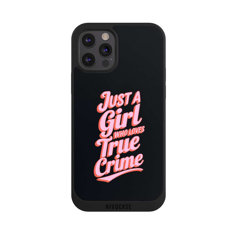 iPhone 12 Pro NIVOpure Just a Girl Who Loves True Crime