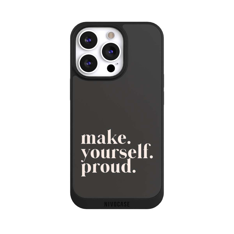 iPhone 13 Pro NIVOpure Make Yourself Proud Quote