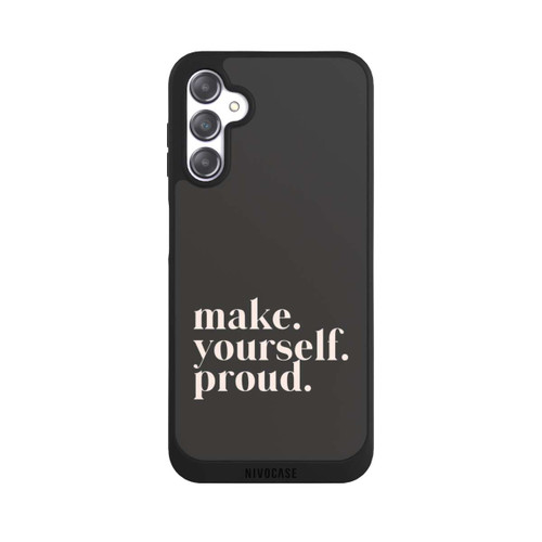 Samsung Galaxy A14 5G NIVOpure Make Yourself Proud Quote