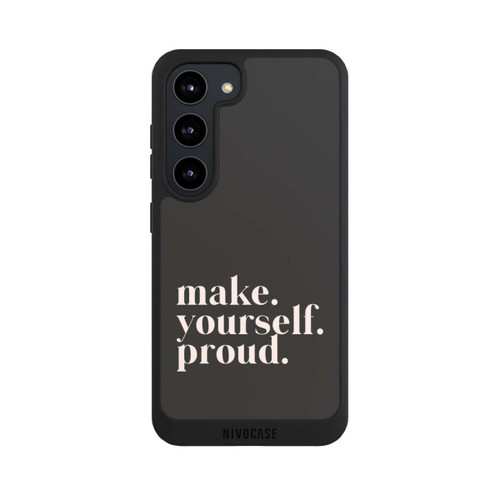 Samsung Galaxy S23 NIVOpure Make Yourself Proud Quote