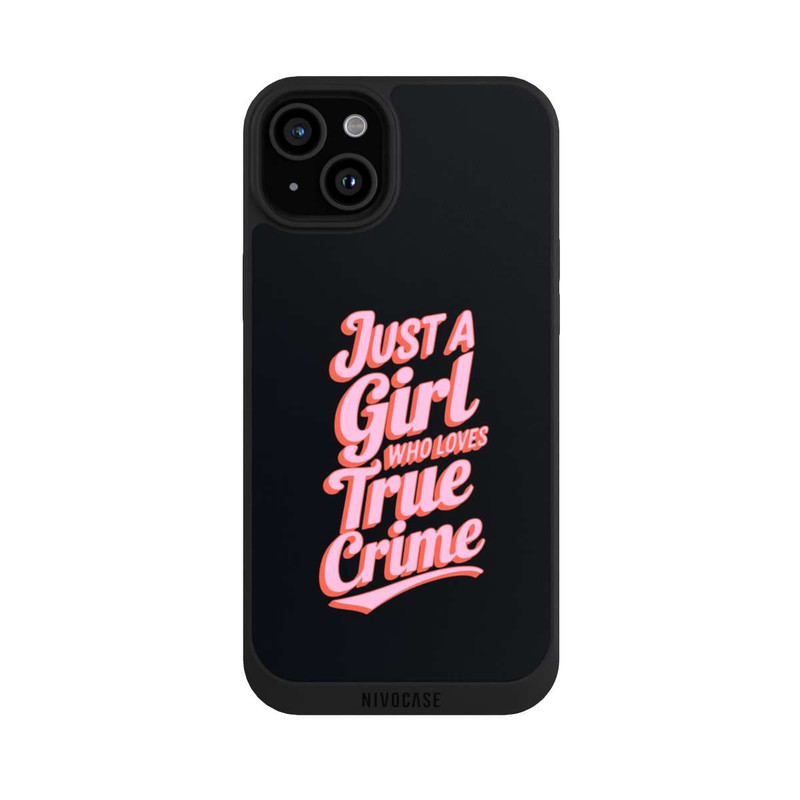 iPhone 15 Plus NIVOpure Just a Girl Who Loves True Crime