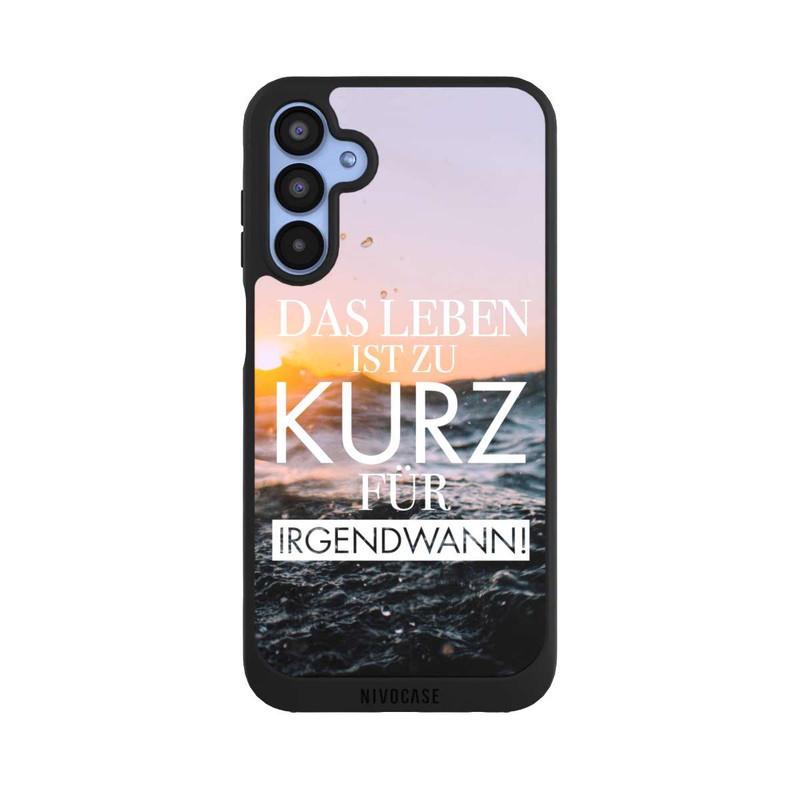 Galaxy A15 5G NIVOpure Leben zu Kurz für Irgendwann