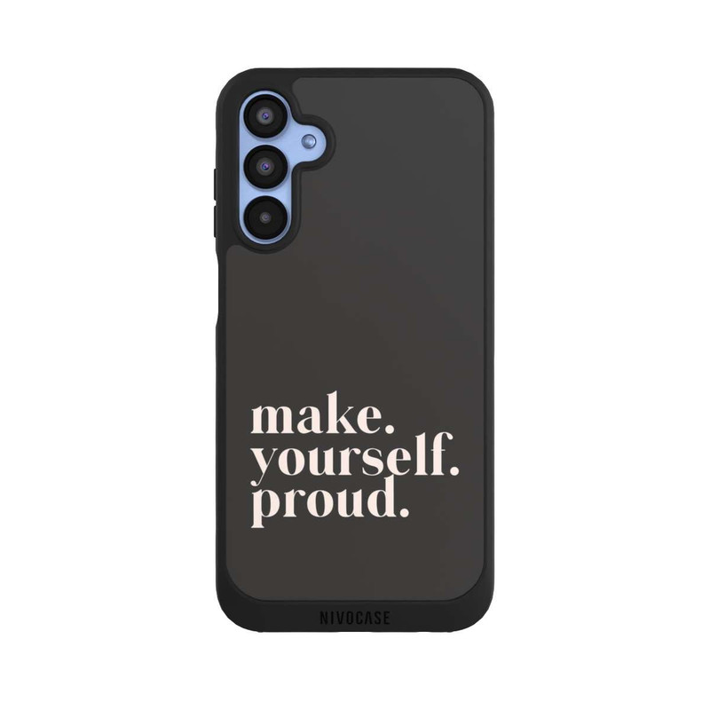 Galaxy A15 5G NIVOpure Make Yourself Proud Quote
