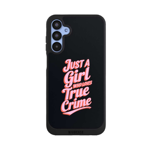 Samsung Galaxy A15 5G NIVOpure Just a Girl Who Loves True Crime