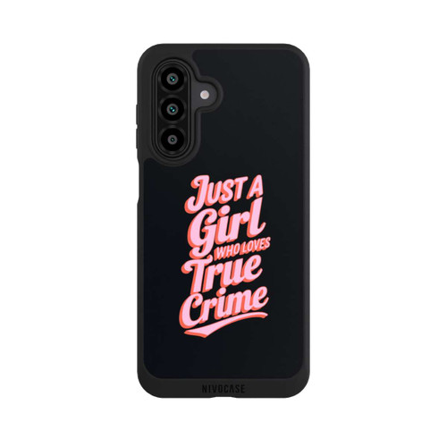 Samsung Galaxy A17 5G NIVOpure Just a Girl Who Loves True Crime