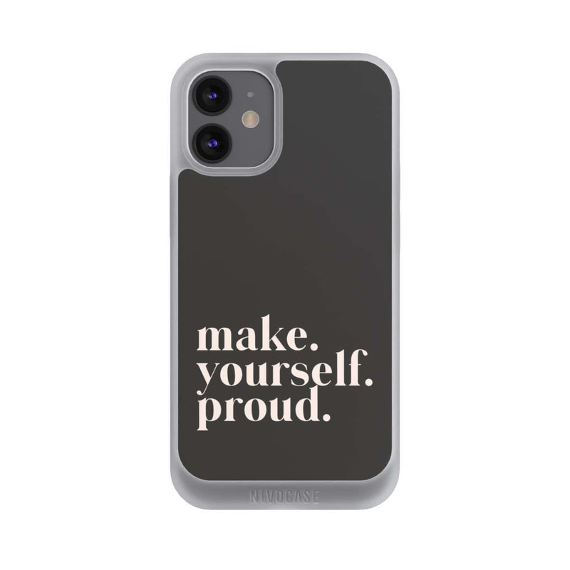 iPhone 12 mini NIVOpure Make Yourself Proud Quote