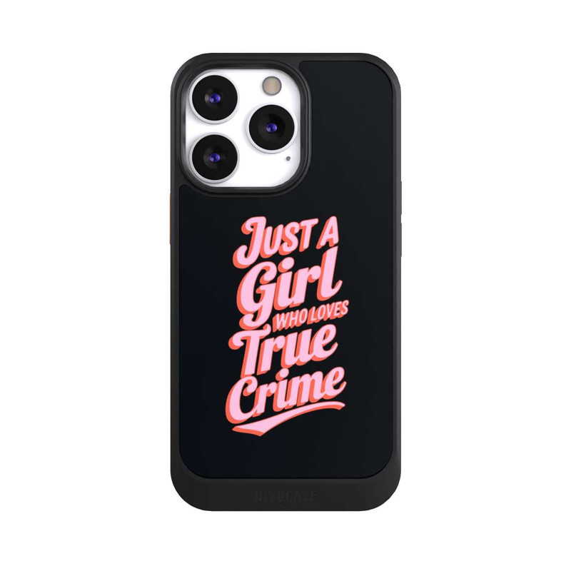 iPhone 13 Pro NIVOcore Just a Girl Who Loves True Crime