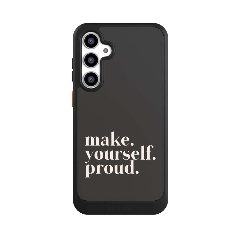 Galaxy S23 FE NIVOcore Make Yourself Proud Quote