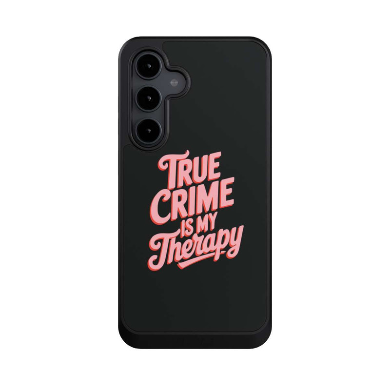 Galaxy S24 FE NIVOcore True Crime is my Therapy