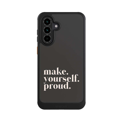 Samsung Galaxy A36 5G NIVOcore Make Yourself Proud Quote