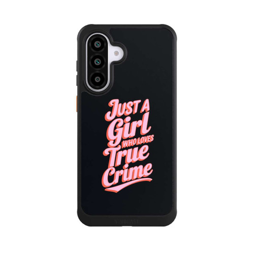 Samsung Galaxy A56 5G NIVOcore Just a Girl Who Loves True Crime