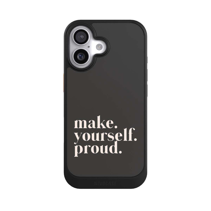 iPhone 17 NIVOcore Make Yourself Proud Quote