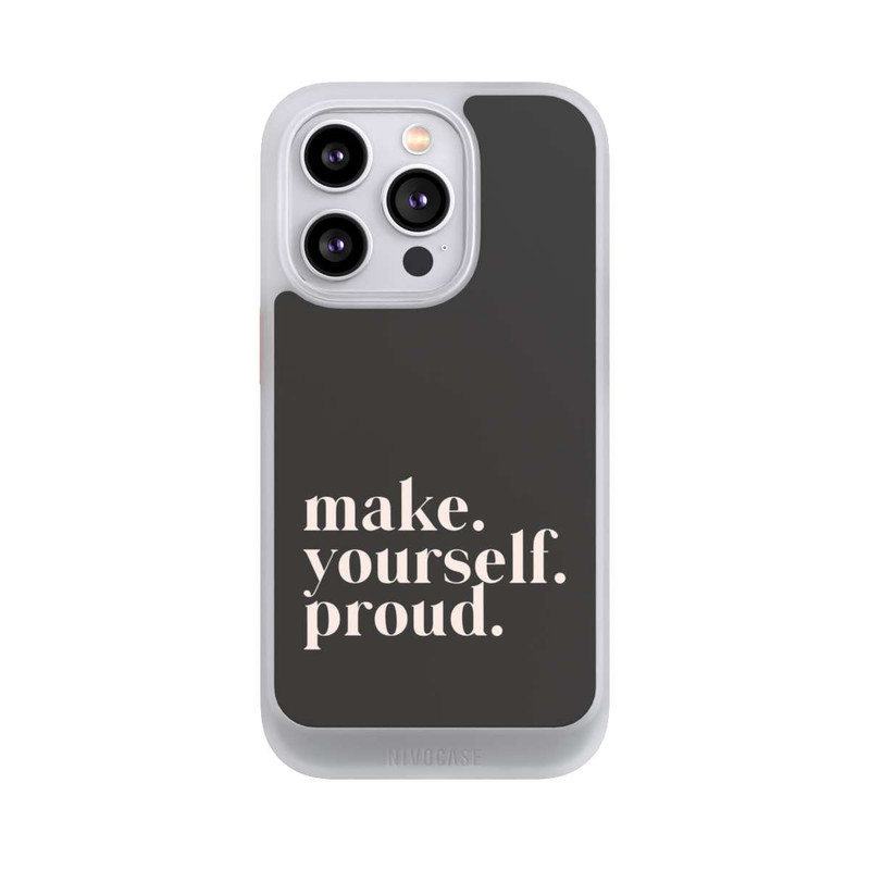 iPhone 14 Pro NIVOcore Make Yourself Proud Quote