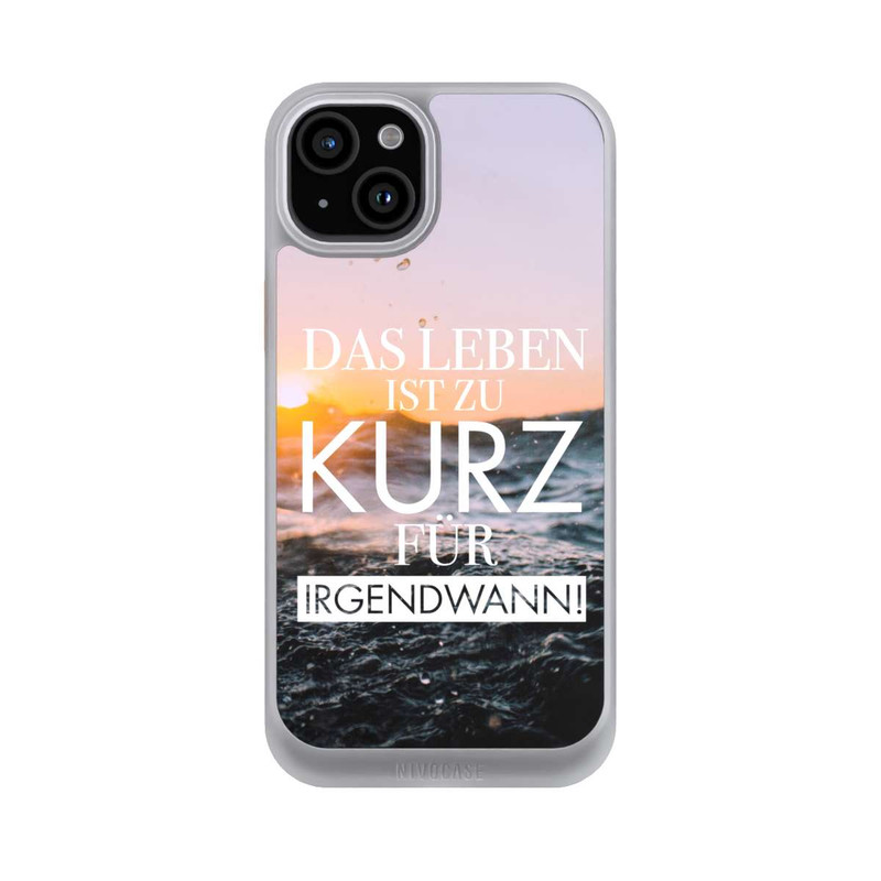 iPhone 15 Plus NIVOcore Leben zu Kurz für Irgendwann