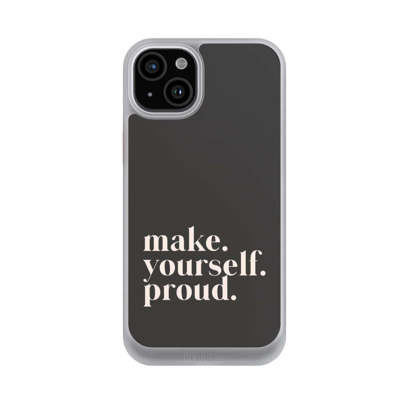 iPhone 15 Plus NIVOcore Make Yourself Proud Quote