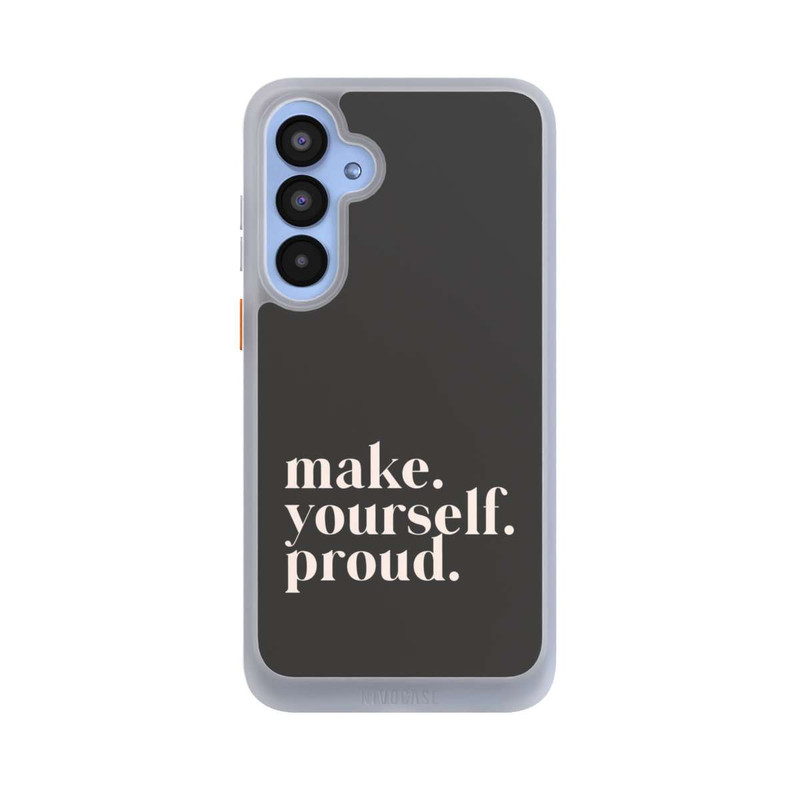 Galaxy A55 5G NIVOcore Make Yourself Proud Quote