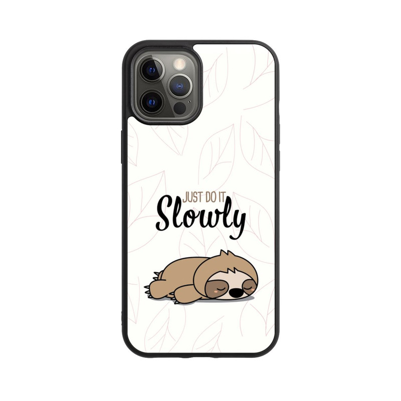 iPhone 12 Pro Max Base Case Just Do It Slowly Sloth