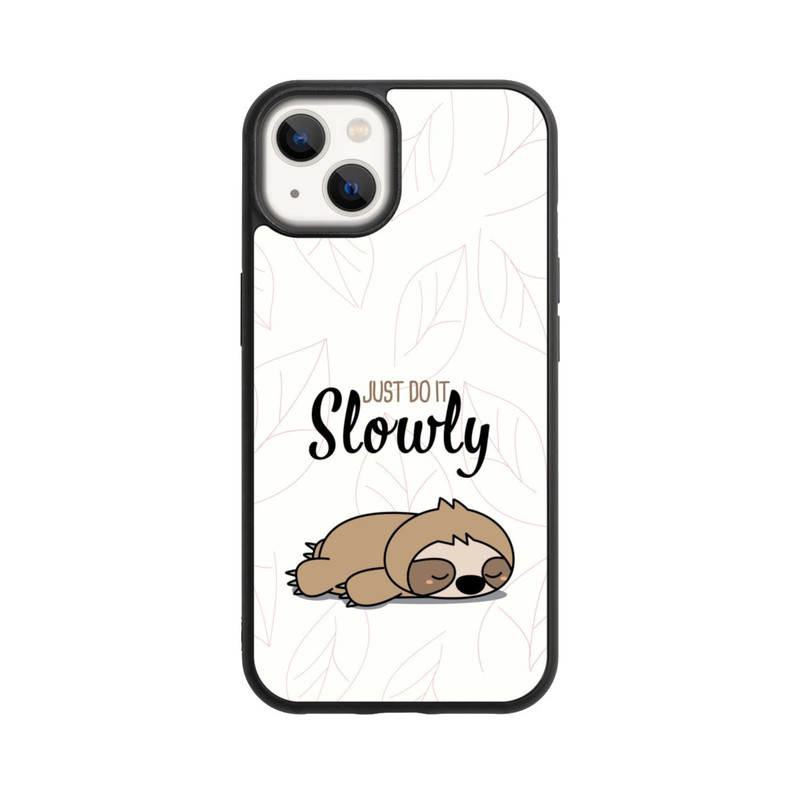 iPhone 13 Base Case Just Do It Slowly Sloth
