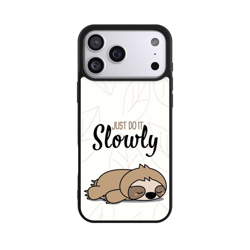 iPhone 17 Pro Max Base Case Just Do It Slowly Sloth