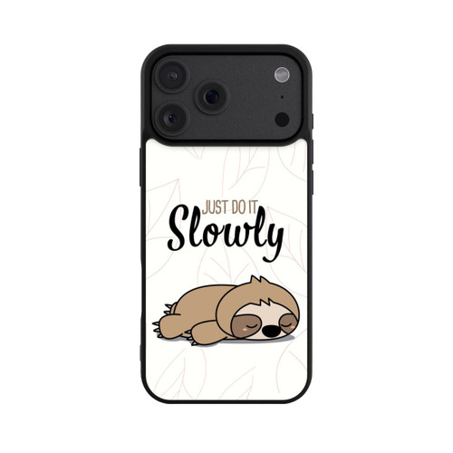 Apple iPhone 18 Pro Max Base Case Just Do It Slowly Sloth