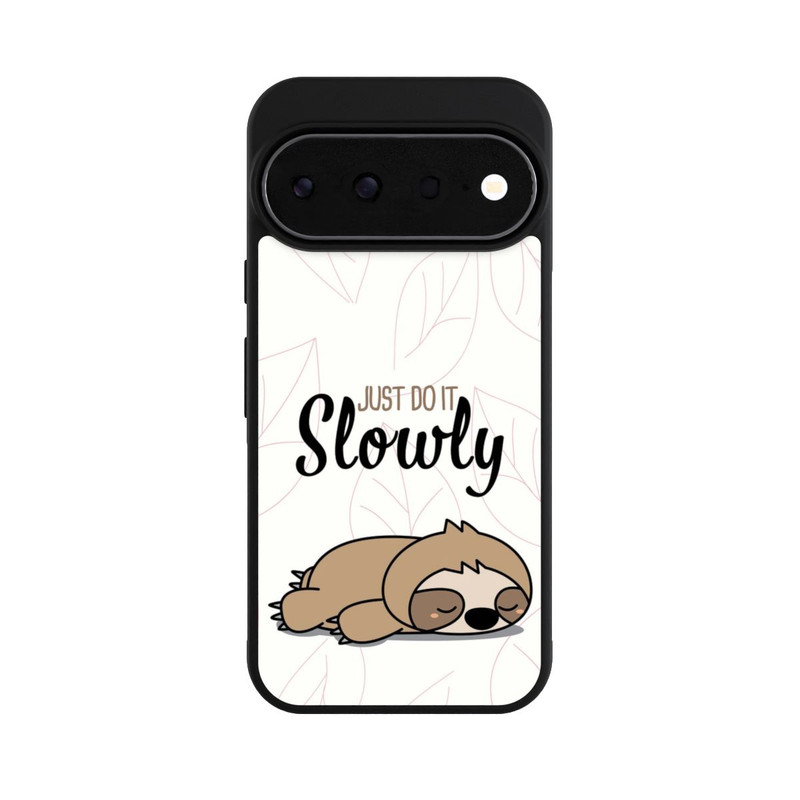 Pixel 11 Pro Base Case Just Do It Slowly Sloth