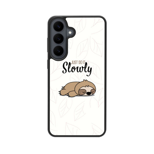 Samsung Galaxy S26 FE Base Case Just Do It Slowly Sloth