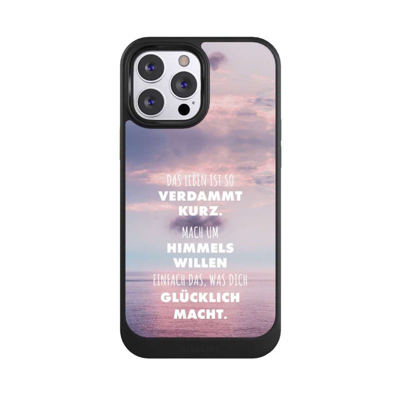 iPhone 13 Pro Max NIVOcore Das Leben Ist So Verdammt Kurz
