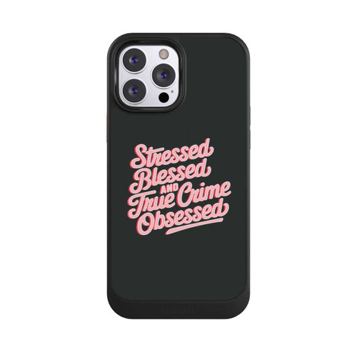 Apple iPhone 13 Pro Max NIVOcore Stressed Blessed and True Crime Obsessed