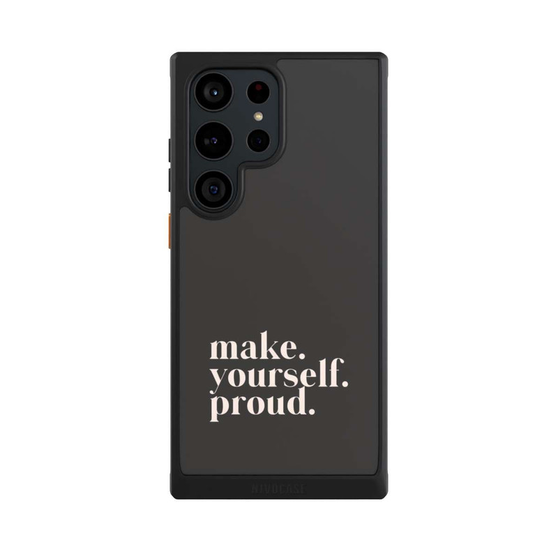 Galaxy S23 Ultra NIVOcore Make Yourself Proud Quote