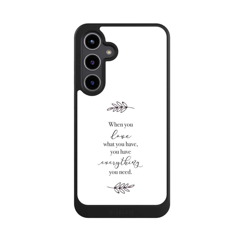 Galaxy S24 + NIVOcore When You Love What You Have