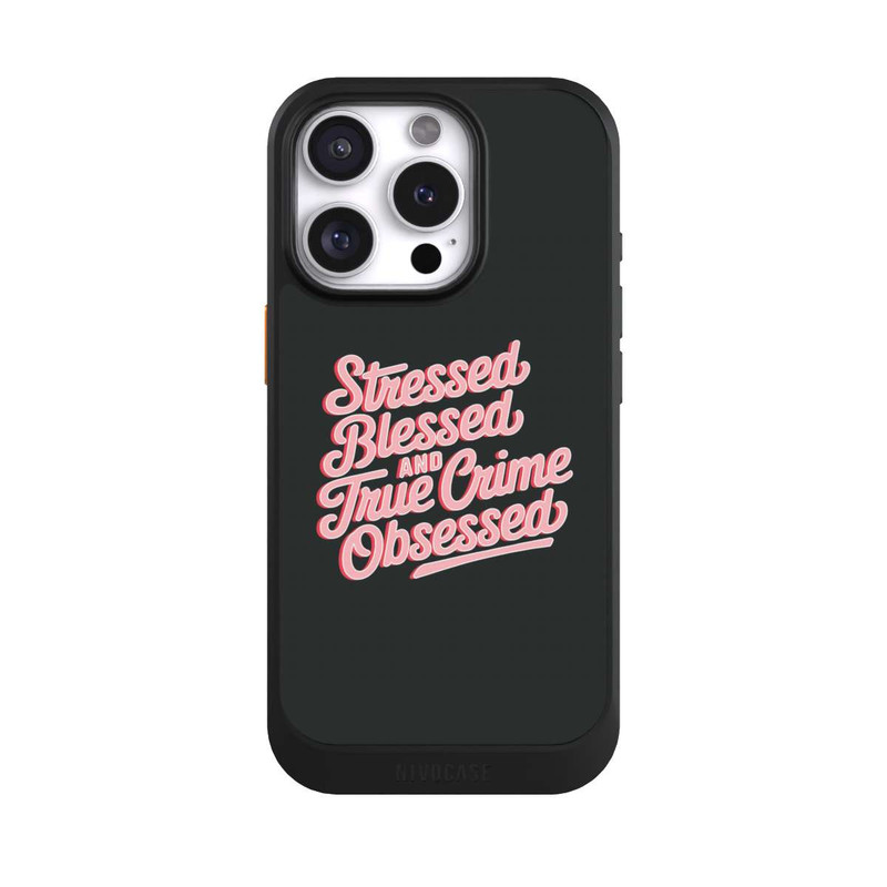 iPhone 16 Pro NIVOcore Stressed Blessed and True Crime Obsessed