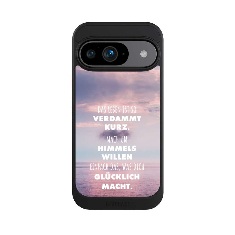 Pixel 9 NIVOcore Das Leben Ist So Verdammt Kurz
