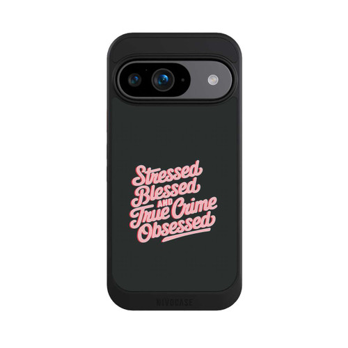 Google Pixel 9 NIVOcore Stressed Blessed and True Crime Obsessed