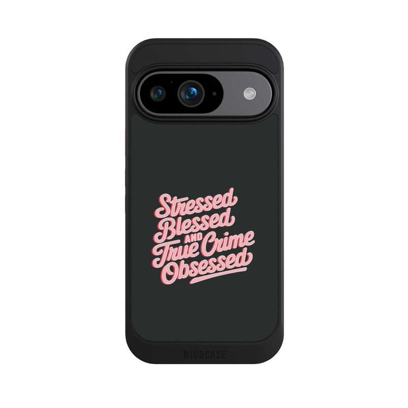 Pixel 9 NIVOcore Stressed Blessed and True Crime Obsessed