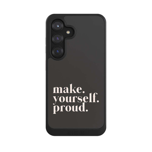 Samsung Galaxy S25 NIVOcore Make Yourself Proud Quote