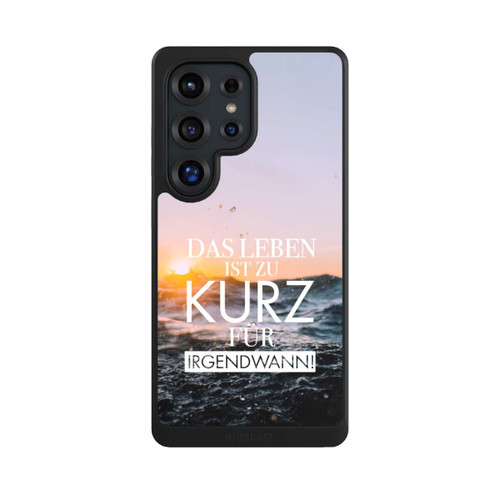Samsung Galaxy S25 Ultra NIVOcore Leben zu Kurz für Irgendwann
