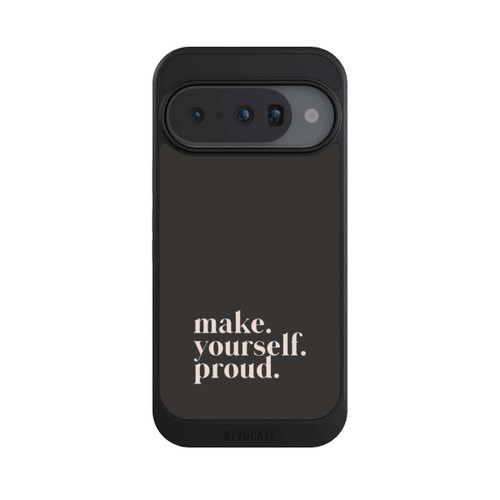 Google Pixel 10 NIVOcore Make Yourself Proud Quote