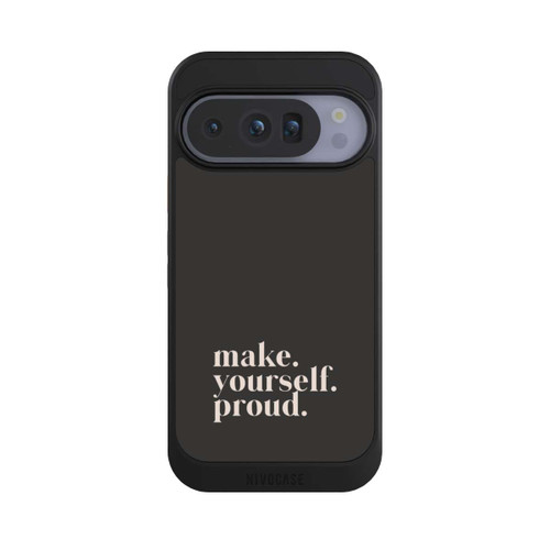 Google Pixel 10 Pro NIVOcore Make Yourself Proud Quote