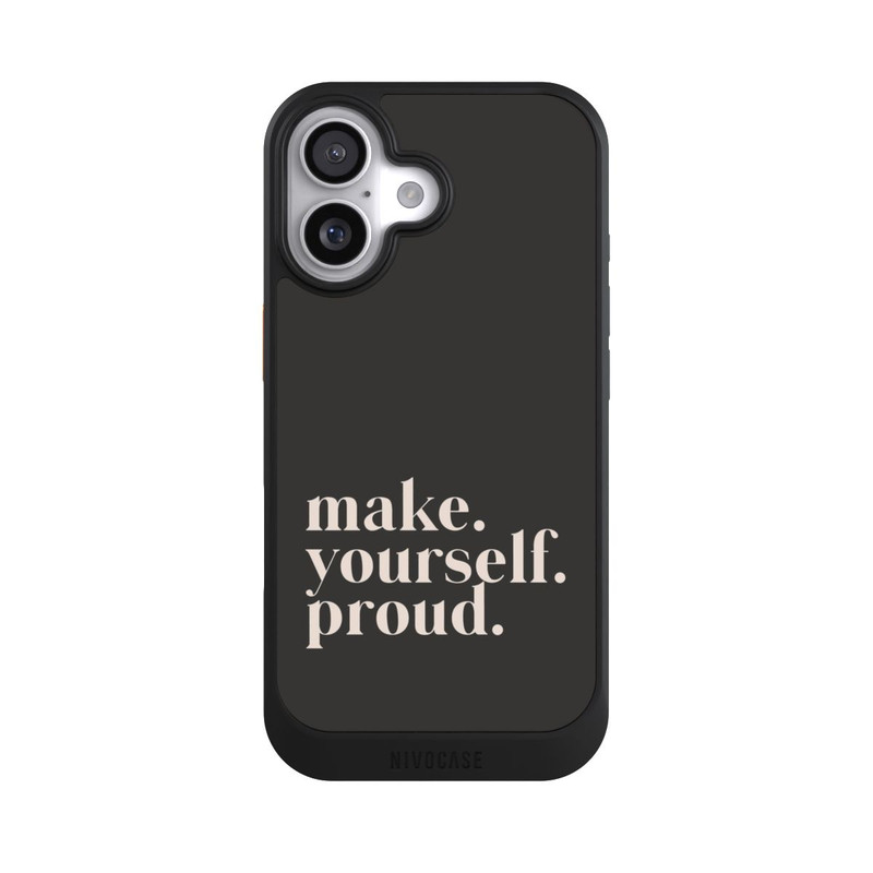 iPhone 17 NIVOcore Make Yourself Proud Quote