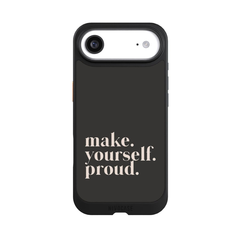 iPhone Air NIVOcore Make Yourself Proud Quote