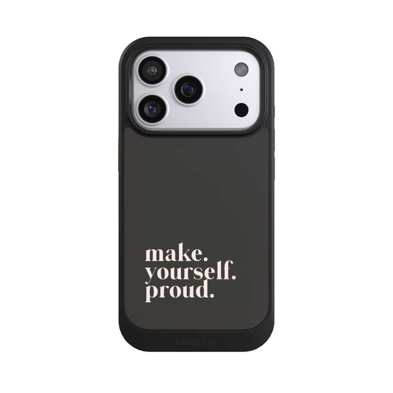 iPhone 17 Pro NIVOcore Make Yourself Proud Quote
