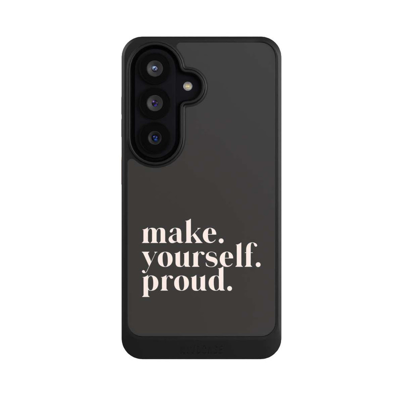 Galaxy S26 NIVOcore Make Yourself Proud Quote