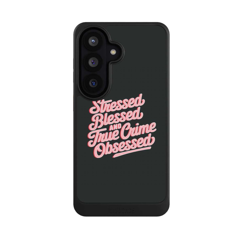 Galaxy S26 NIVOcore Stressed Blessed and True Crime Obsessed